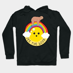 See the good rainbow sloth Hoodie